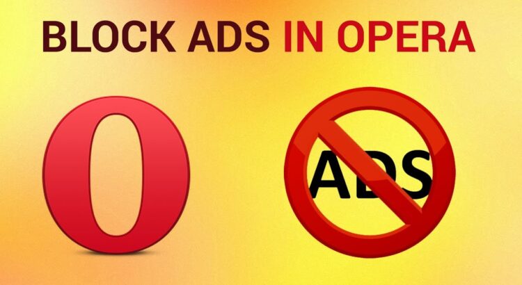 How to Block Ads in Opera