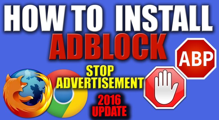 How to Install Free AdBlocker for Google Chrome or Firefox 2016 - Get AdBlock free for Chrome