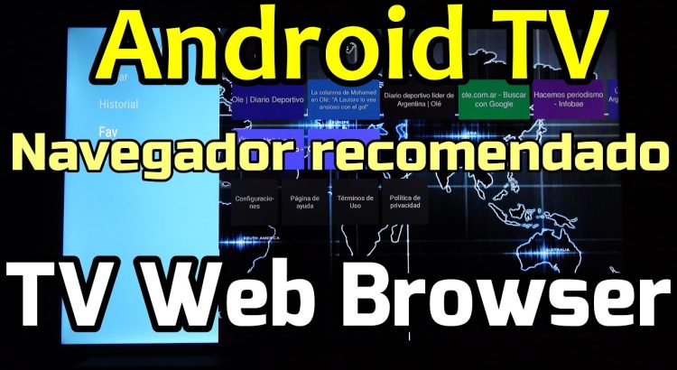 Mejores navegadores WEB para Android TV TV WEB Browser Android Review Gran Navegador para TV Android