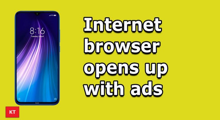 Internet browser such as Chrome opens up automatically with ads when unlocked