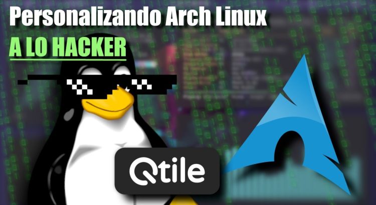 Personalizando un gestor de ventanas en Arch Linux (QTILE)