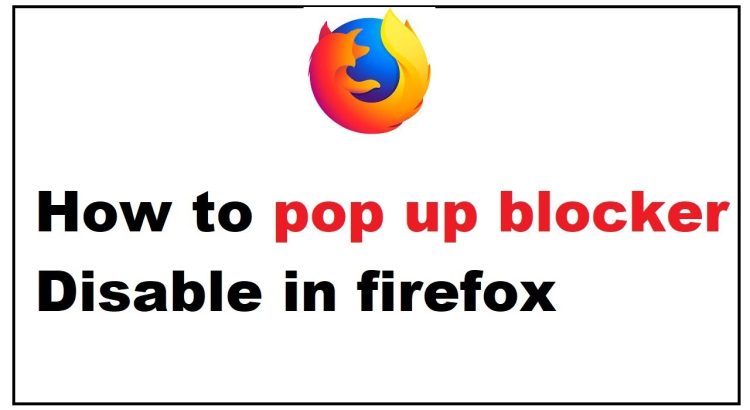 How to Disable popup Blocker in Mozilla Firefox